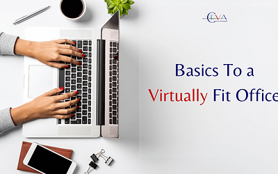 Basics To a Virtually Fit Office™ Start With Implementing Systems